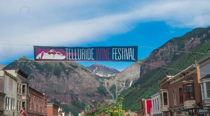 Get Your Tickets To Telluride Wine Festival: Sept 23-26!